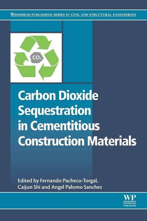 Produktbild: Carbon Dioxide Sequestration in Cementitious Construction Materials