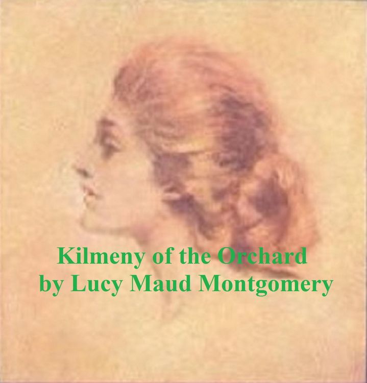 Produktbild: Kilmeny of the Orchard