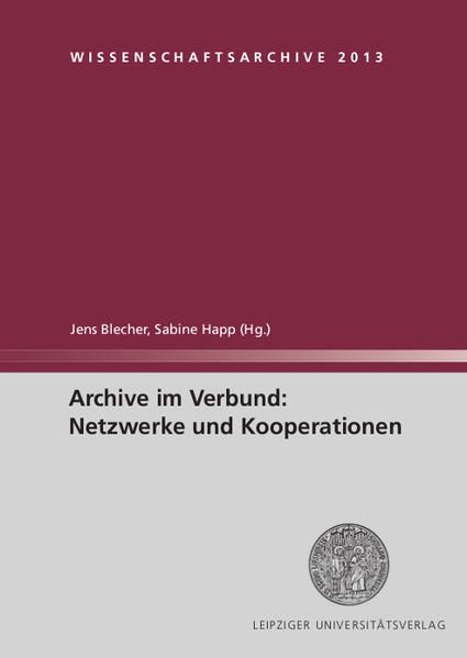 Produktbild: Archive im Verbund: Netzwerke und Kooperationen / Wissenschaftsarchive Band 3