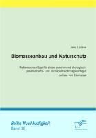 Produktbild: Biomasseanbau und Naturschutz