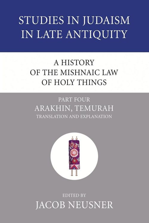 Produktbild: A History of the Mishnaic Law of Holy Things, Part 4