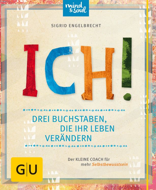 Produktbild: ICH! Drei Buchstaben, die Ihr Leben ver&auml;ndern