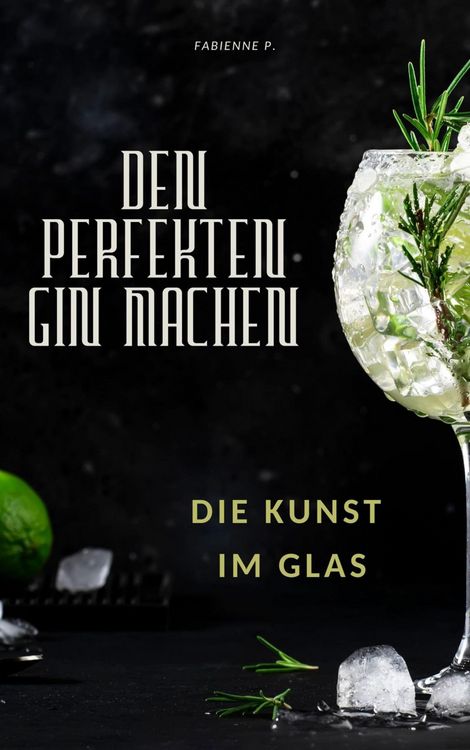 Produktbild: Den perfekten Gin machen
