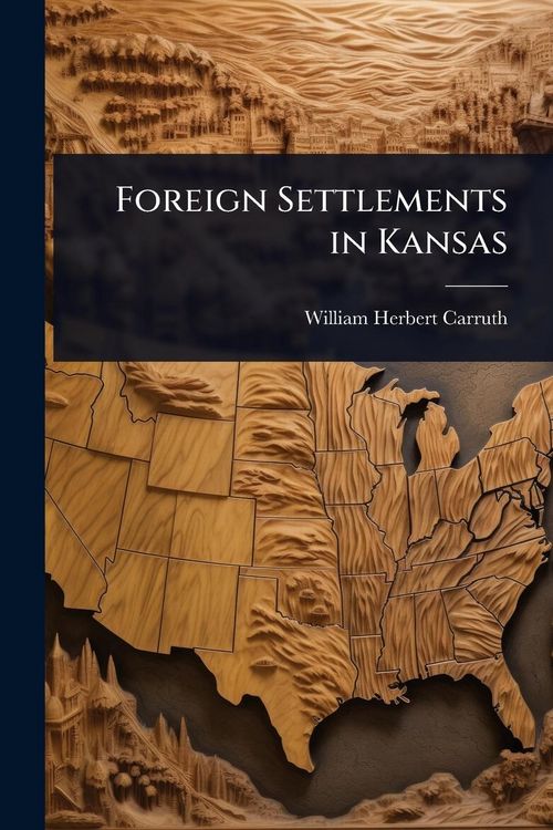 Produktbild: Foreign Settlements in Kansas