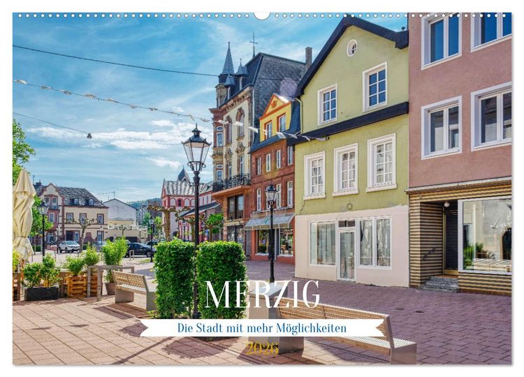 Produktbild: Merzig - Die Stadt mit mehr M&ouml;glichkeiten (Wandkalender 2026 DIN A2 quer), CALVENDO Monatskalender