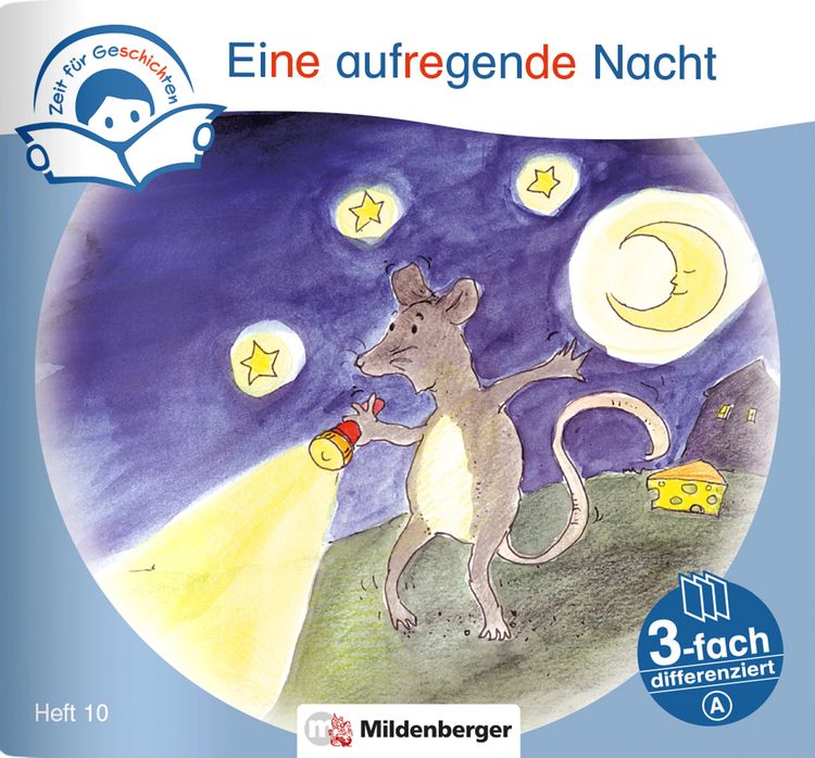 Produktbild: Zeit f&uuml;r Geschichten &ndash; 3-fach differenziert, Heft 10: Eine aufregende Nacht &ndash; A