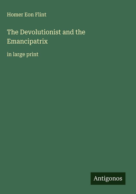 Produktbild: The Devolutionist and the Emancipatrix