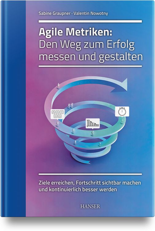 Produktbild: Agile Metriken: Den Weg zum Erfolg messen und gestalten