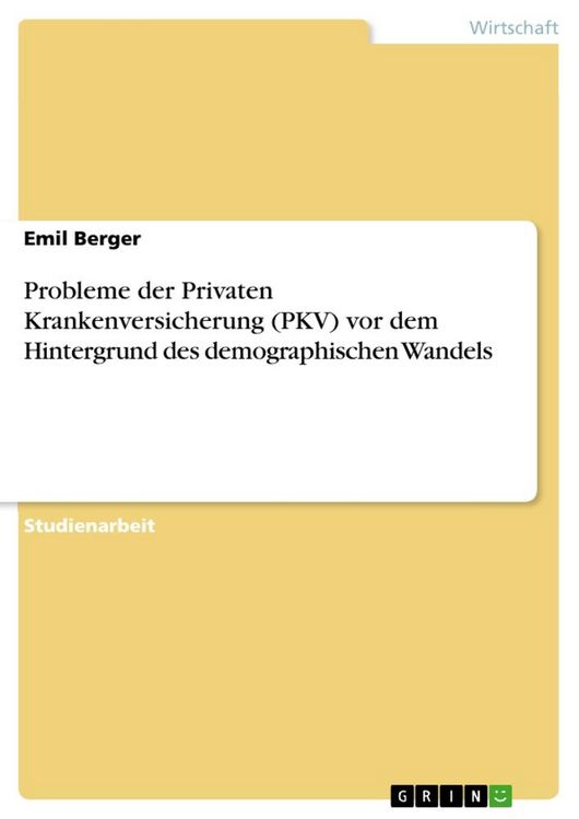 Produktbild: Probleme der Privaten Krankenversicherung (PKV) vor dem Hintergrund des demographischen Wandels