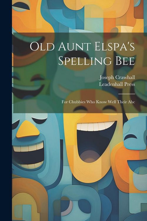 Produktbild: Old Aunt Elspa's Spelling Bee