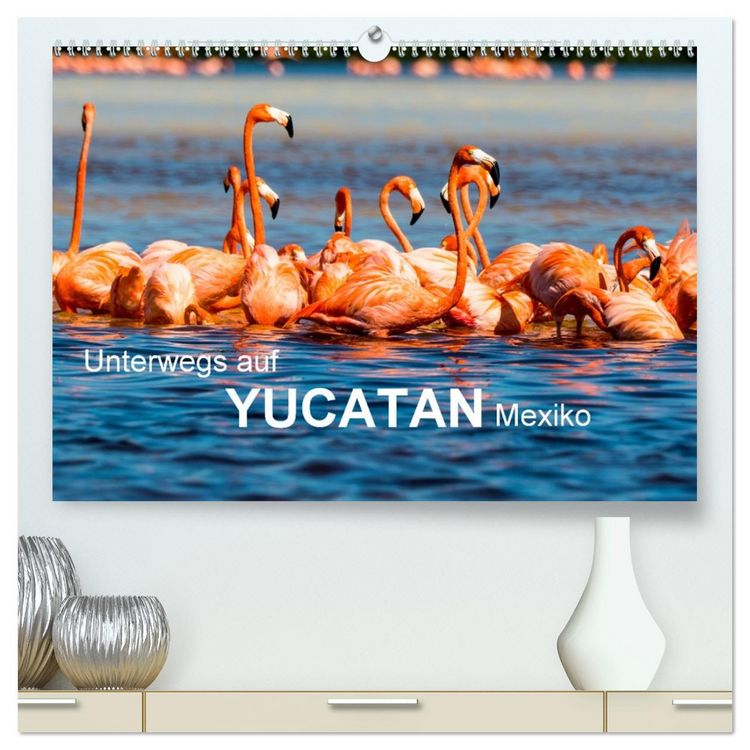 Produktbild: Unterwegs auf Yucatan Mexiko (hochwertiger Premium Wandkalender 2026 DIN A2 quer), Kunstdruck in Hochglanz