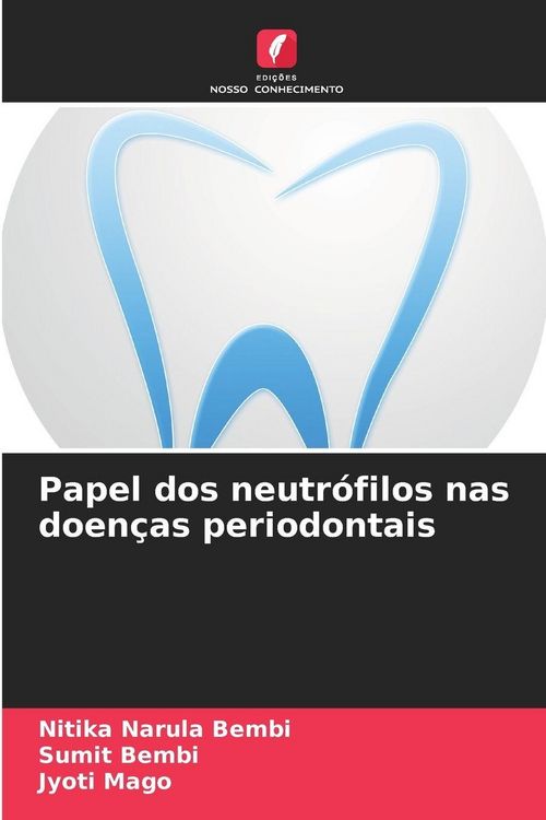 Produktbild: Papel dos neutr&oacute;filos nas doen&ccedil;as periodontais