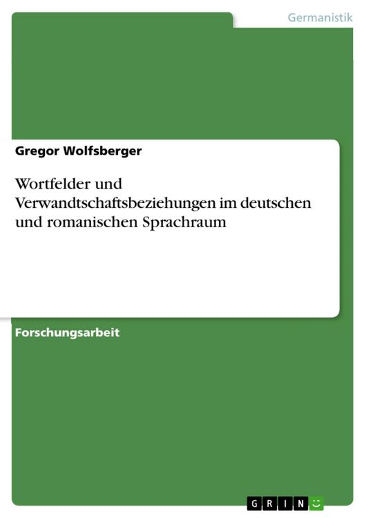 Produktbild: Wortfelder und Verwandtschaftsbeziehungen im deutschen und romanischen Sprachraum