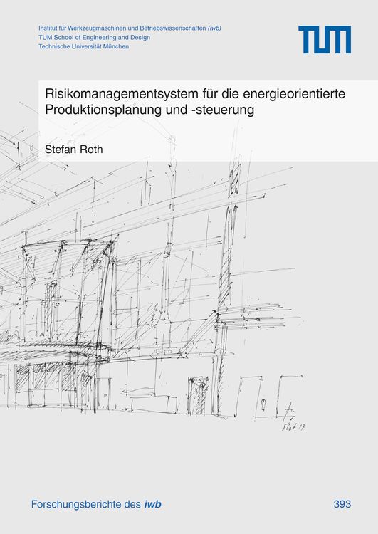 Produktbild: Risikomanagementsystem f&uuml;r die energieorientierte Produktionsplanung und -steuerung