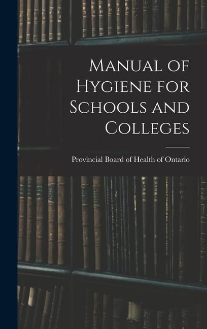 Produktbild: Manual of Hygiene for Schools and Colleges