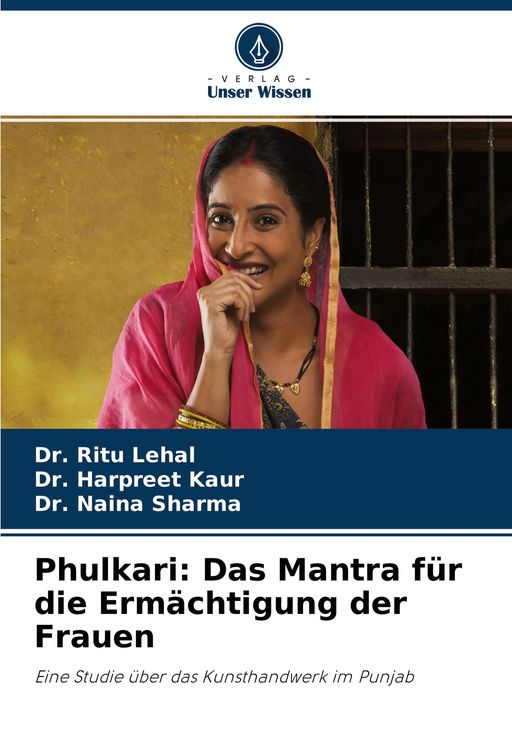 Produktbild: Phulkari: Das Mantra f&uuml;r die Erm&auml;chtigung der Frauen