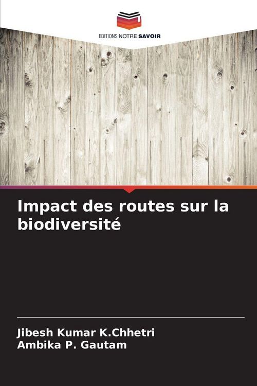 Produktbild: Impact des routes sur la biodiversit&eacute;