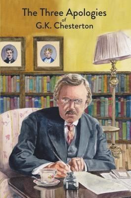 Produktbild: The Three Apologies of G.K. Chesterton