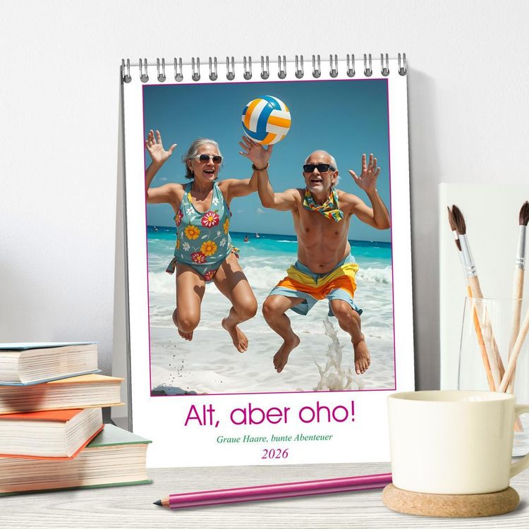 Produktbild: Alt, aber oho - Graue Haare, bunte Abenteuer (Tischkalender 2026 DIN A5 hoch), CALVENDO Monatskalender