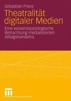 Produktbild: Theatralit&auml;t digitaler Medien