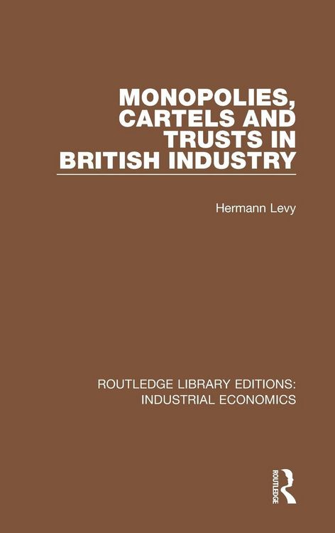 Produktbild: Monopolies, Cartels and Trusts in British Industry