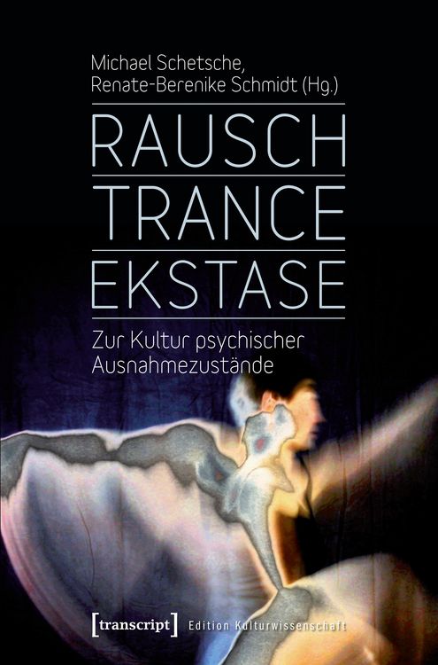 Produktbild: Rausch - Trance - Ekstase