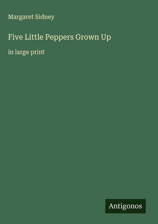 Produktbild: Five Little Peppers Grown Up