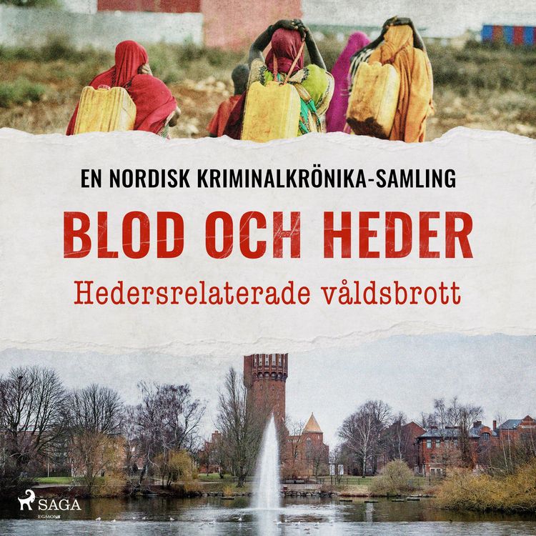 Produktbild: Blod och heder &ndash; Hedersrelaterade v&aring;ldsbrott