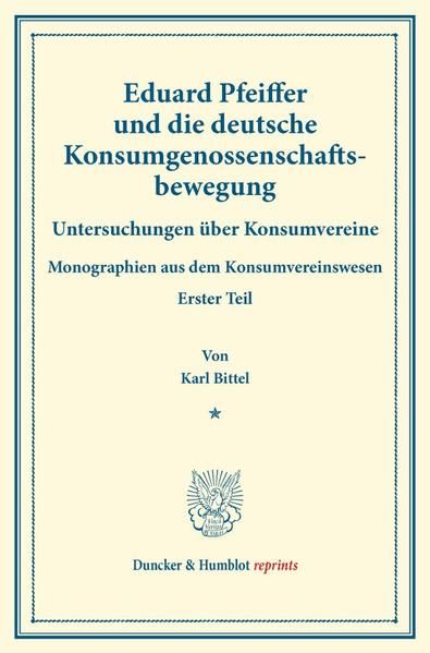 Produktbild: Eduard Pfeiffer und die deutsche Konsumgenossenschaftsbewegung.