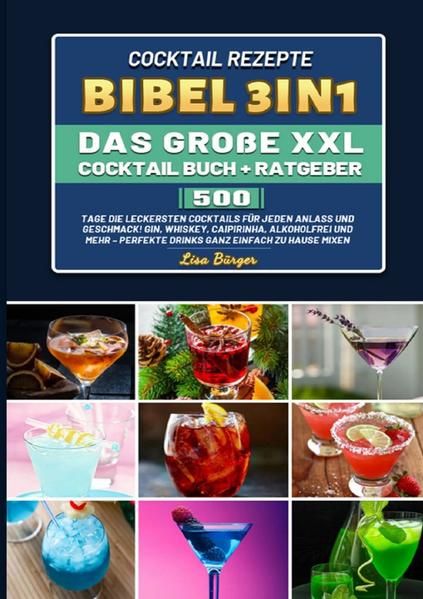 Produktbild: Cocktail Rezepte Bibel 3in1 Das gro&szlig;e XXL Cocktail Buch + Ratgeber