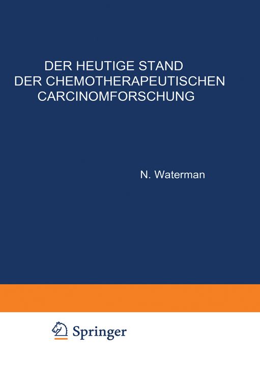 Produktbild: Der Heutige Stand der Chemotherapeutischen Carcinomforschung