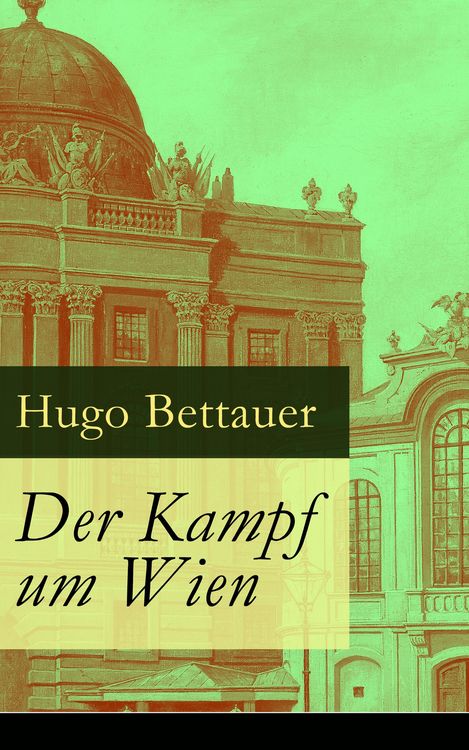 Produktbild: Der Kampf um Wien (Kommentiert)