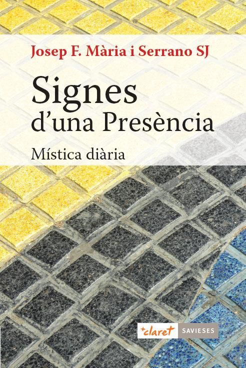 Produktbild: Signes d'una pres&egrave;ncia : m&iacute;stica di&agrave;ria