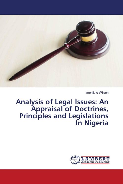 Produktbild: Analysis of Legal Issues: An Appraisal of Doctrines, Principles and Legislations In Nigeria