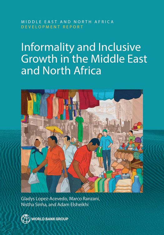 Produktbild: Informality and Inclusive Growth in the Middle East and North Africa