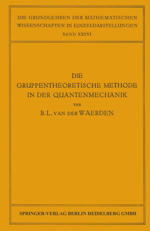 Produktbild: Die Gruppentheoretische Methode in der Quantenmechanik