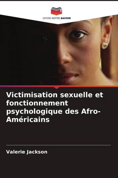 Produktbild: Victimisation sexuelle et fonctionnement psychologique des Afro-Am&eacute;ricains