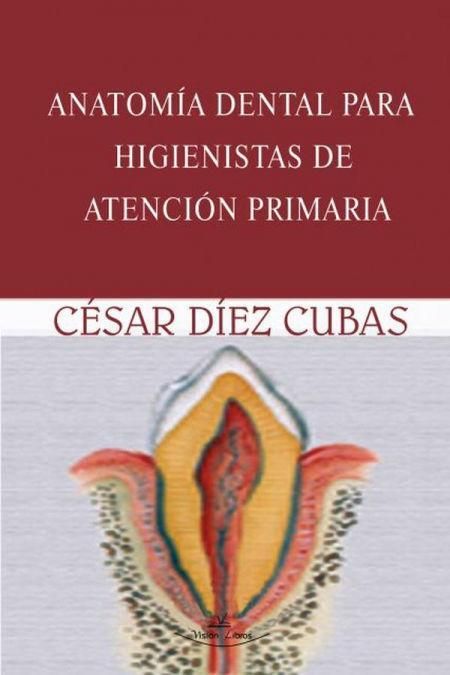 Produktbild: Anatom&iacute;a dental para higienistas de atenci&oacute;n primaria