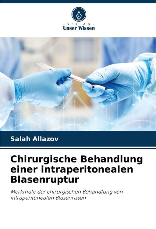 Produktbild: Chirurgische Behandlung einer intraperitonealen Blasenruptur
