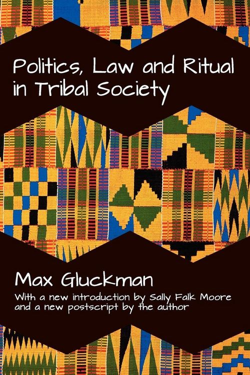 Produktbild: Politics, Law and Ritual in Tribal Society