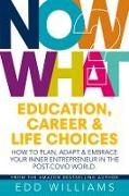 Produktbild: Williams Edd: Now What? Education, Career and Life Choices