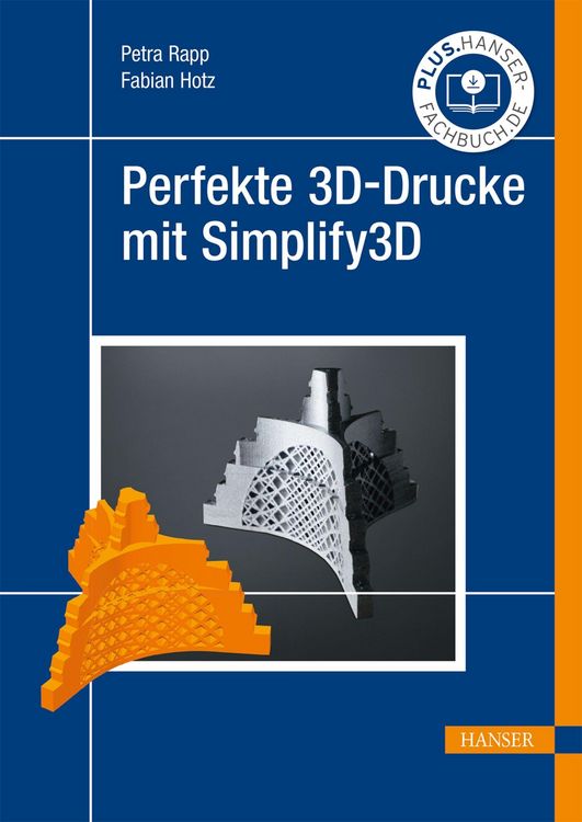 Produktbild: Perfekte 3D-Drucke mit Simplify3D