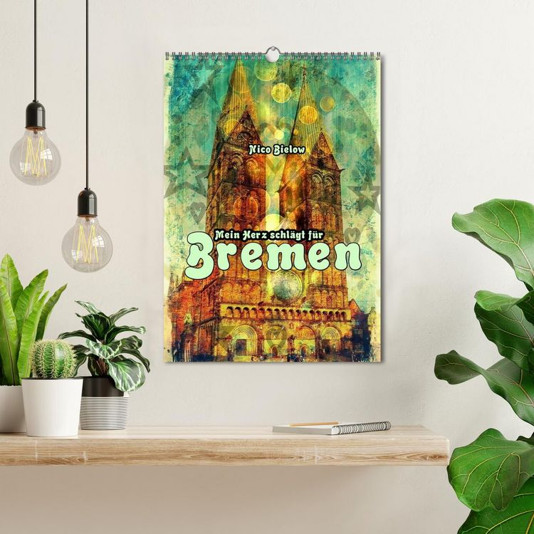 Produktbild: Mein Herz schl&auml;gt f&uuml;r Bremen (Wandkalender 2026 DIN A3 hoch), CALVENDO Monatskalender