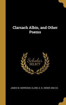 Produktbild: Clarsach Albin, and Other Poems