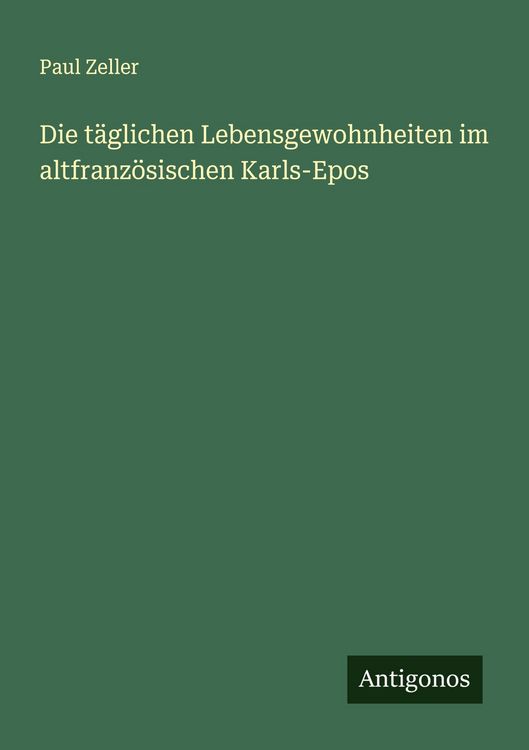Produktbild: Die t&auml;glichen Lebensgewohnheiten im altfranz&ouml;sischen Karls-Epos