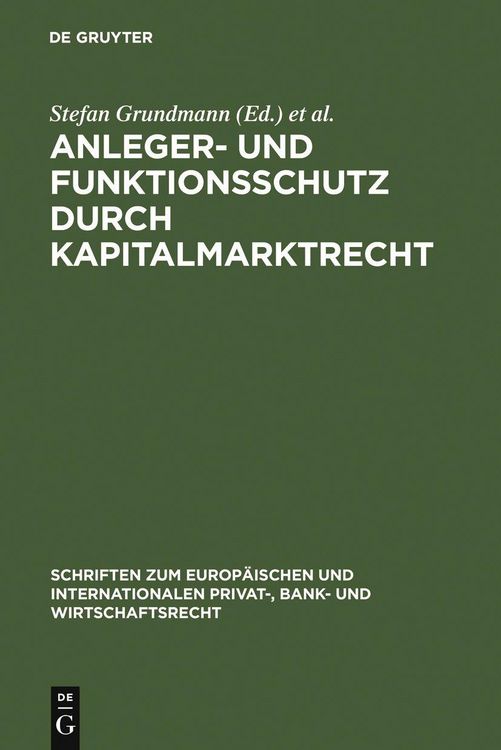 Produktbild: Anleger- und Funktionsschutz durch Kapitalmarktrecht