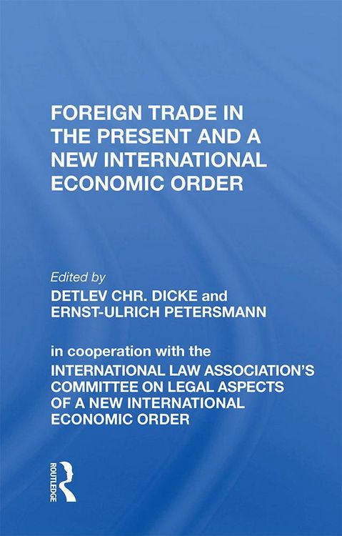 Produktbild: Foreign Trade In The Present And A New International Economic Order