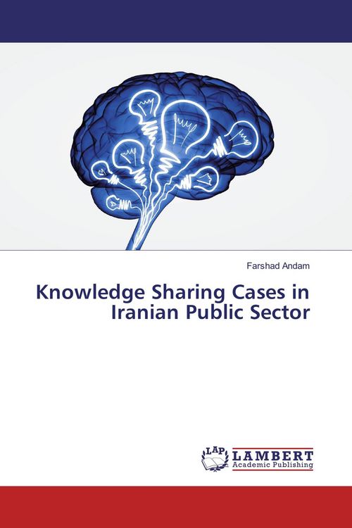 Produktbild: Knowledge Sharing Cases in Iranian Public Sector