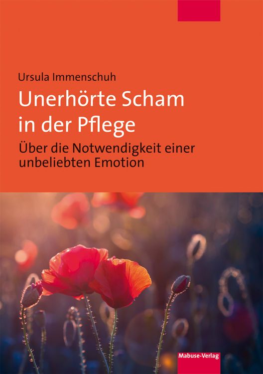 Produktbild: Unerh&ouml;rte Scham in der Pflege