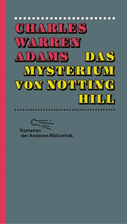Bild vom Artikel Das Mysterium von Notting Hill vom Autor Charles Warren Adams